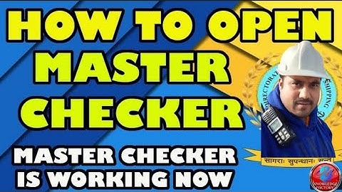 HOW TO OPEN MASTER CHECKER IN DG SHIPPING WEBSITE , master checker is working now ?