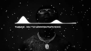 Vnasakar - Mec Tex (ArmMusicBeats Remix) 2022