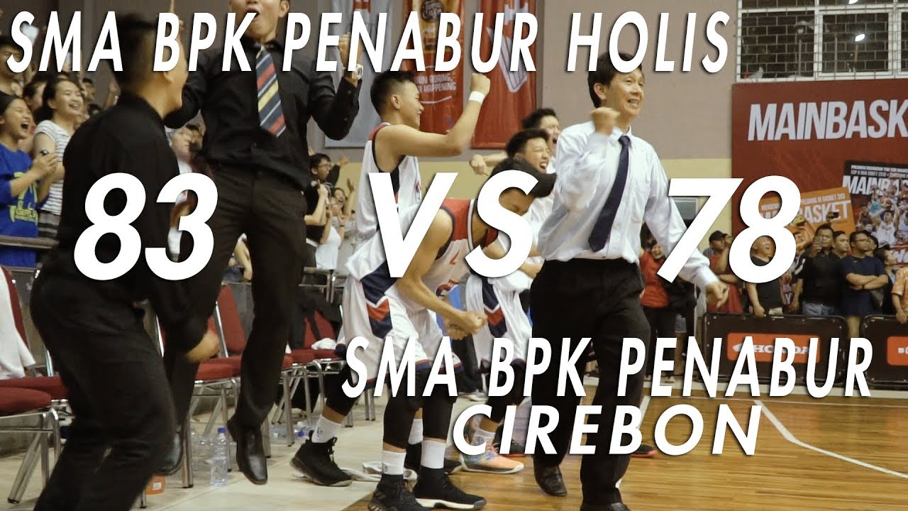 SMA BPK Penabur Holis vs SMA BPK Penabur Cirebon - Final Honda DBL West Java Series 2018