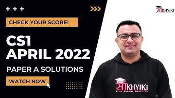 CS1 April 2022 | Paper A Solutions | Actuarial Science | IFoA