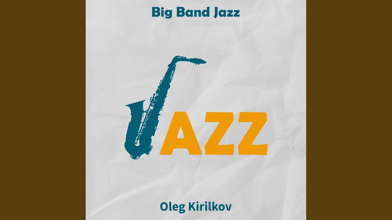 Big Band Jazz YouTube