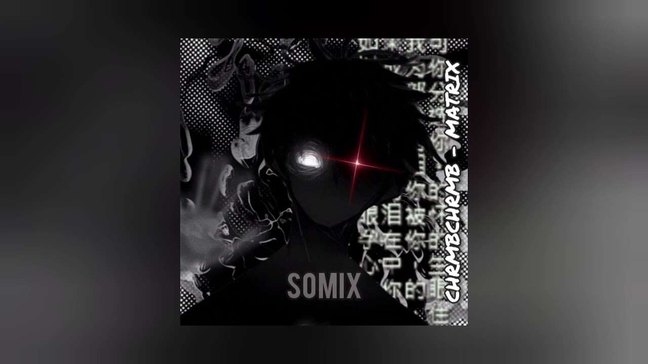chrmbchrmb matrix (Slowed)
