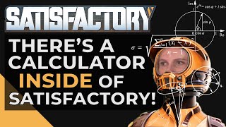 The Satisfactory Calculator Tool INSIDE the Game! | Satisfactory Base  Planning and Math Tutorial - YouTube