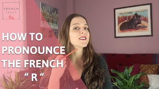 How to Pronounce the French 
