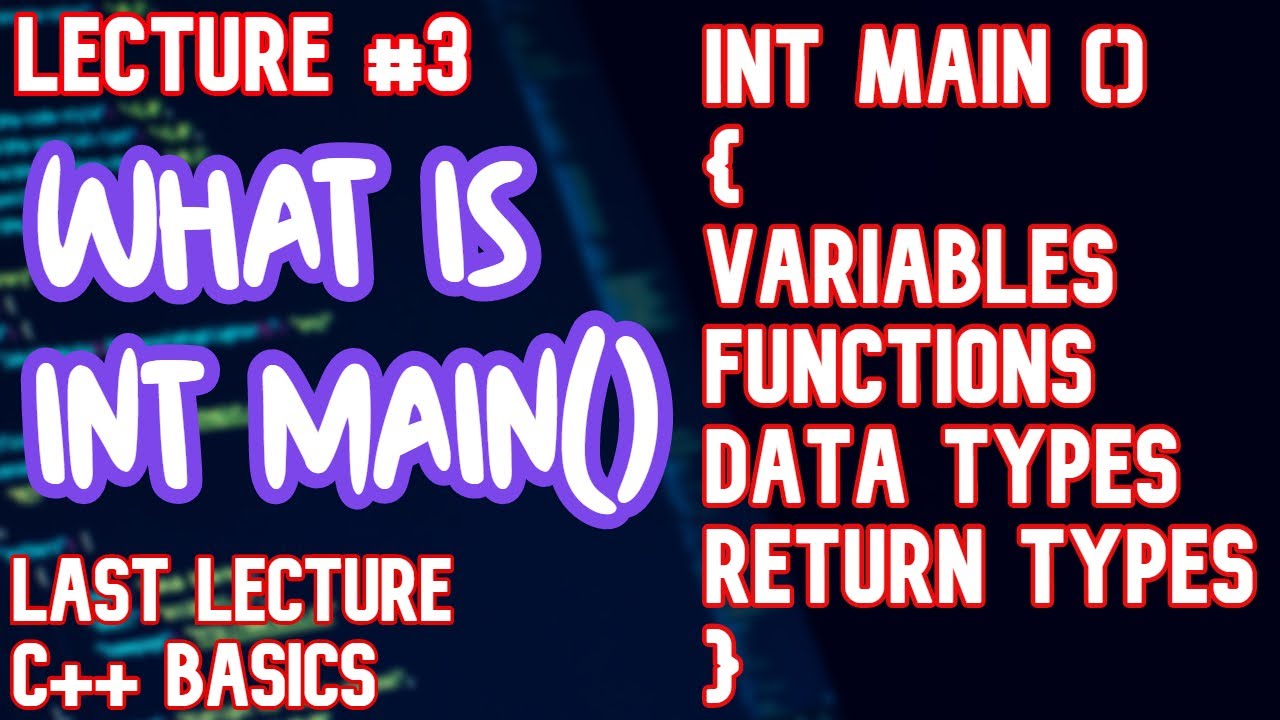 What Are Variables Data Types Functions What Is Int Main Last what-are-variables-data-types-functions-what-is-int-main-last