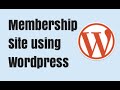 How to Create a Wordpress Membership Site - Best Wordpress Membership Plugin