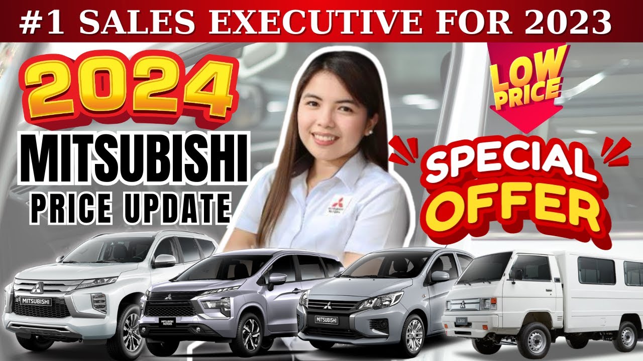 BAGONG PRESYO NGAYONG 2024 PARA SA #MITSUBISHI UNITS! #1 SALES EXECUTIVE TAYO FOR THE YEAR 2023!