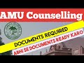 AMU 2026 COUNSELLING DATE | DOCUMENTS REQUIRED FOR AMU ADMISSION | ALL INFORMATION AMU ENTRANCE |