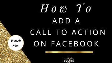 How to Add a Call To Action on Facebook
