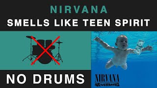 Nirvana - Smells Like Teen Spirit (No Drums Backing Track)