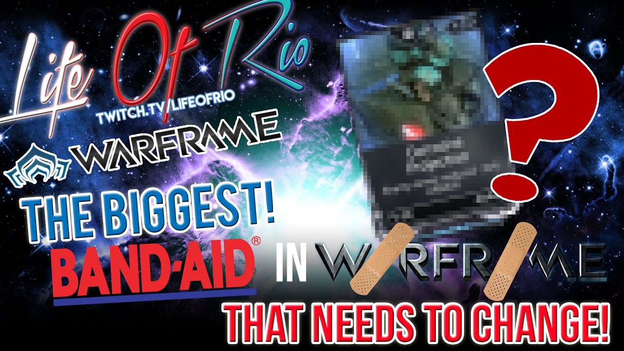 The BIGGEST [bandaid] in Warframe That needs to Change YouTube
