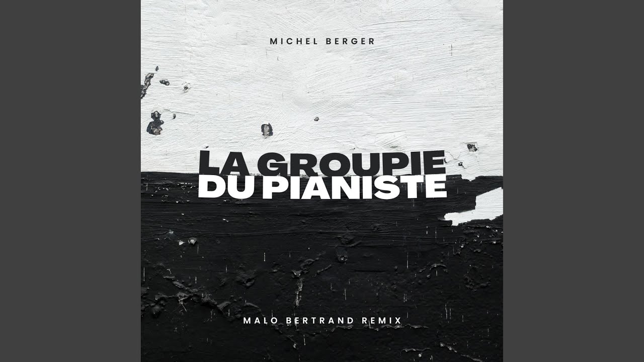 La groupie du pianiste (Michel Berger) - YouTube