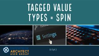 Enterprise Architect Tip 4.3 - Tagged Values (Spin)