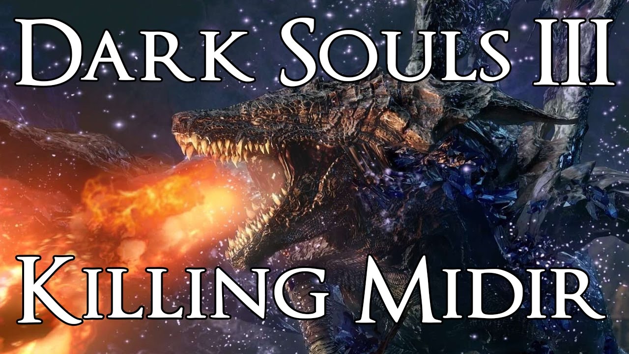 Dark Souls 3 - Killing Darkeater Midir (with FitzKred) - YouTube