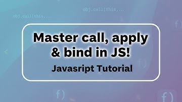 #24.JavaScript call, apply, bind Explained in 13 Minutes | Beginner-Friendly with Real Examples