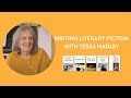 Writing Literary Fiction with Tessa Hadley | Online Course