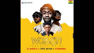DJ Wobeti - Wobeti. ft DopeNation x Strongman  [Audio Slide]