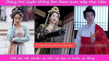 Review phim: Xuyên không làm quan số hưởng nhất