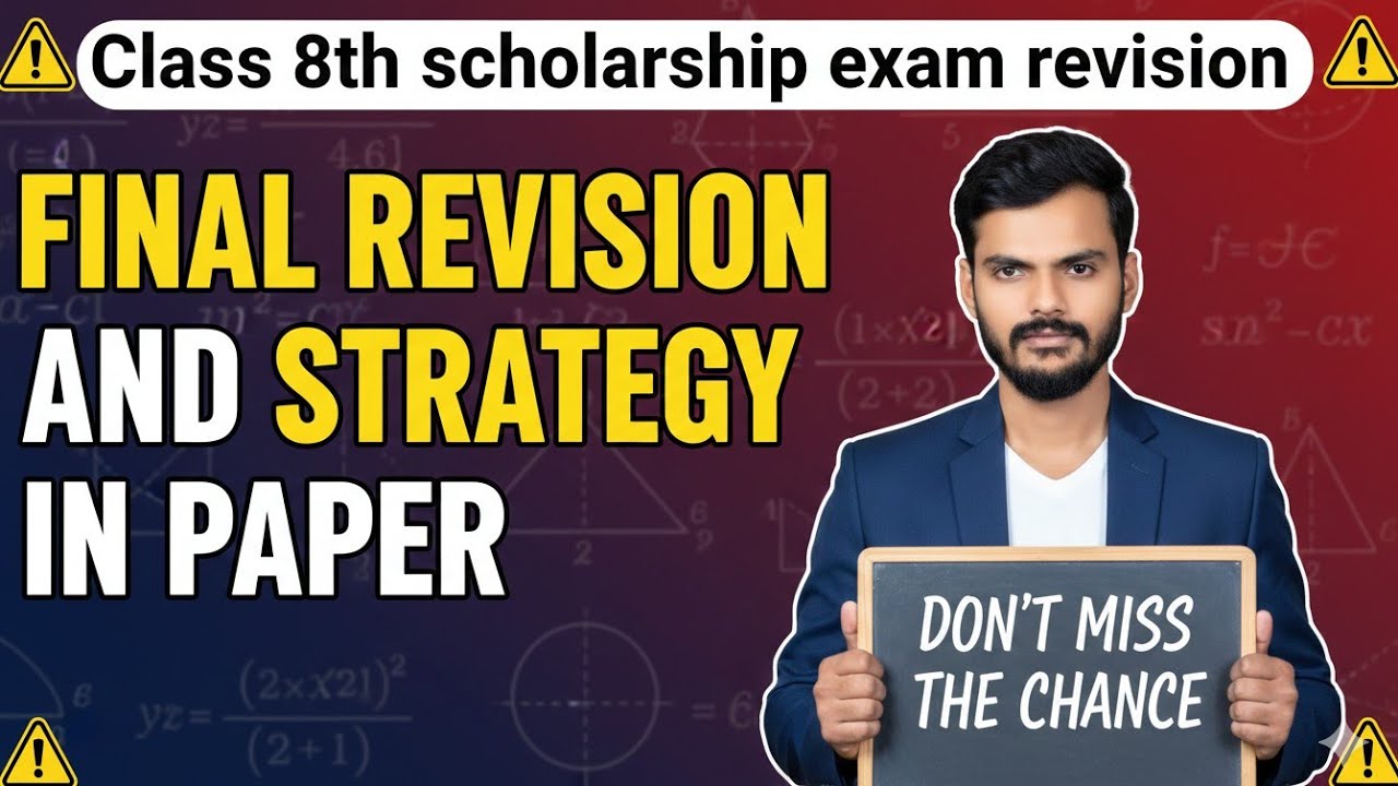 LAST CHANCE: Full Revision & Paper Solving Strategy (Class 8th)