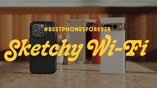 #BestPhonesForever: Sketchy Wi-Fi image