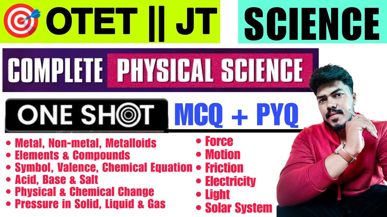 COMPLETE PHYSICAL SCIENCE (MCQ + PYQ) || OTET & JT 🔥
