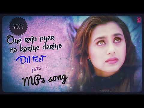 Oye Raju payar na kariyo mp3 song