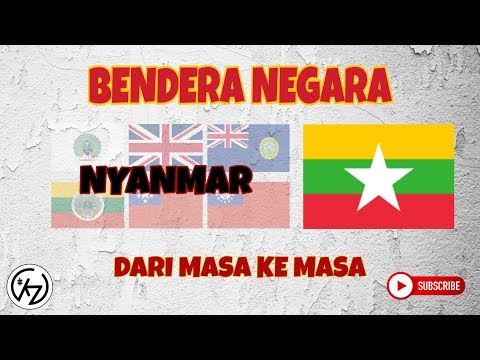 BENDERA NEGARA MYANMAR DARI MASA KE MASA