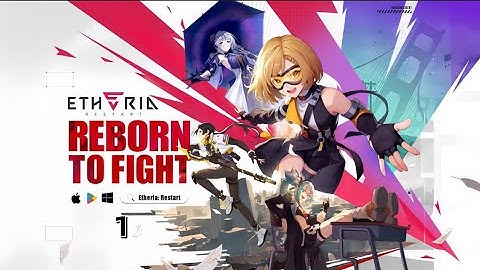 Etheria:Restart - Global Launch | Gameplay Walkthrough Part 1 (Android,IOS)