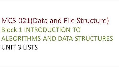 Abstract data type (ADT)  || MCS-021(Data and File Structure)Block 1 ||UNIT 3 Lists   || Part 1