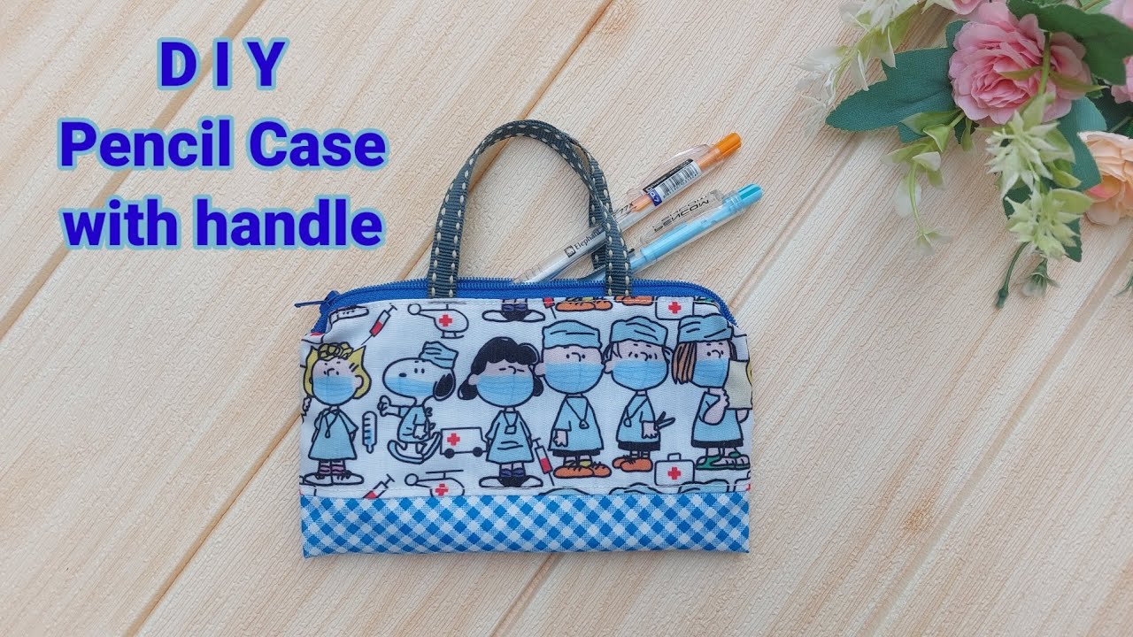 DIY Pencil Case with handle. How to sew tutorial pencil case. - YouTube