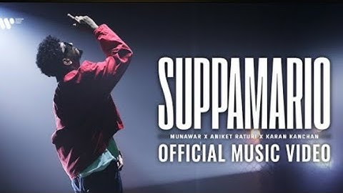 Suppamario - Munawar x Aniket Raturi xKaran Kanchan |Official Music Video