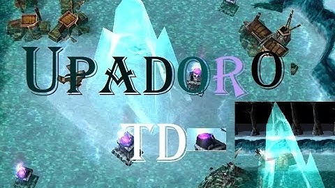 Warcraft 3, Upadoro TD #2