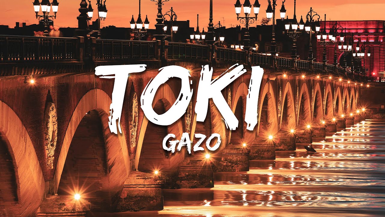 Gazo - TOKI (Paroles/Lyrics)