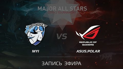 MYI - Asus.Polar, Fallout EU Qualifier, Game 2