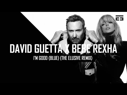 David Guetta X Bebe Rexha - I'm Good