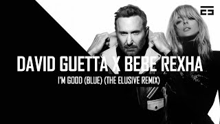 David Guetta x Bebe Rexha - I'm Good (Blue) (The Elusive Hardstyle Remix)