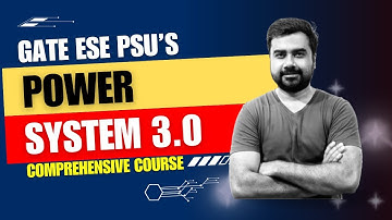 Complete Roadmap of Power System 3.0 for GATE 2024 by Sohail Sir