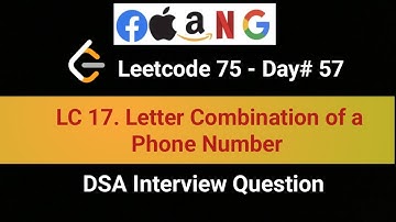 LeetCode 17 | Letter Combinations of a Phone Number | 57th in LeetCode 75