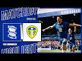Birmingham Leeds goals and highlights