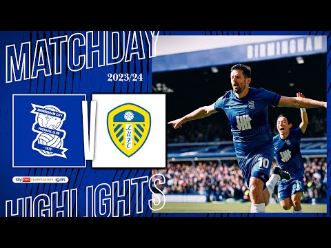 Birmingham Leeds Goals And Highlights