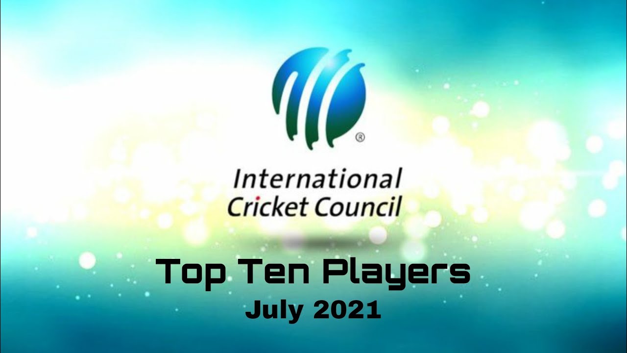 ICC T20I Rankings Players Top Ten July 2021 TC YouTube