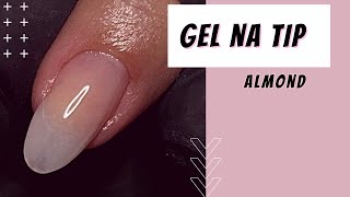 UNHA DE GEL NA TIP ALMOND - TUTORIAL