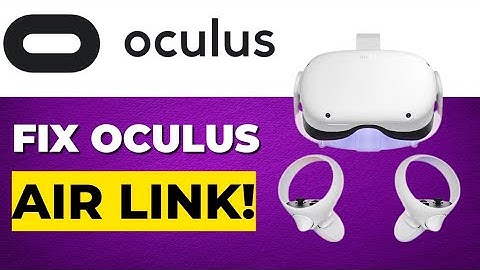 How To Fix Oculus Air Link Not Working