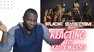 Kali x Major - Fuck System ( REACTION !!!!)