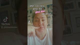 What carriers will fit 'Plus Size' parents? Wealth