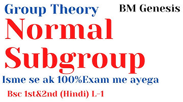 Normal Subgroup \ Group Theory \ Theorem on Normal Subgroup \ Bsc 1st & 2nd \HINDI \ L-1