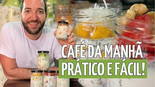 OVERNIGHT OATS | Aveia adormecida | Café da manhã fácil e prático!