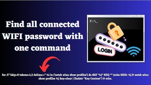 How to Find All Your Saved Wi-Fi Passwords with One Command in Windows 10 /11