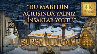 Bursa Ulu Camii’nin Derin Sırları: Bir Yapıdan Daha Fazlası