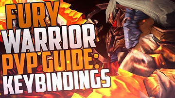 WoW Fury Warrior PvP Guide: Keybindings & Movements 7.3.5